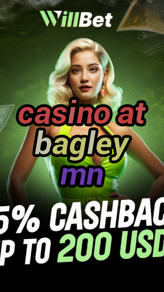 casino at bagley mn-igamblingorder.com